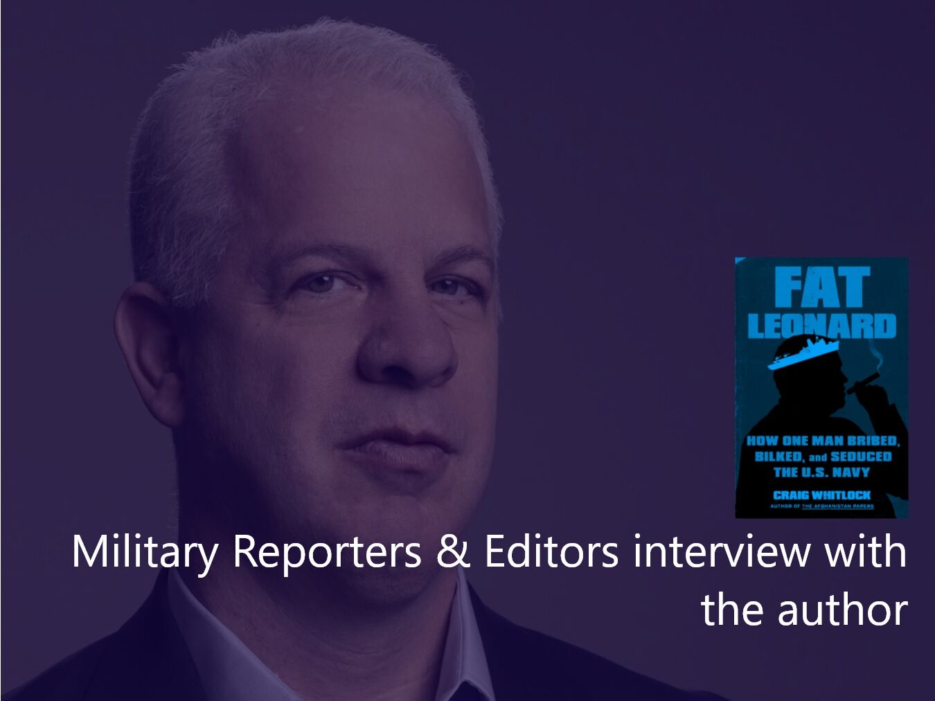 Author Craig Whitlock interview with Military Reporters & Editors